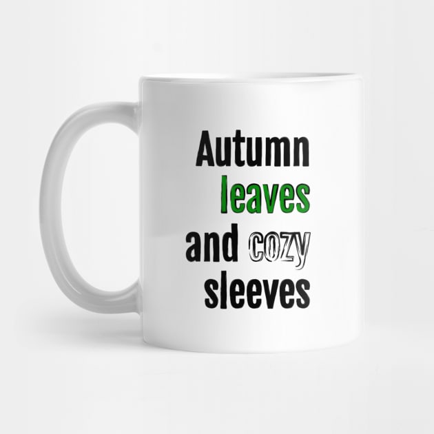 Autumn leaves and cozy sleeves by QuotopiaThreads